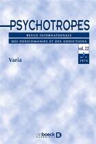 Couverture du livre « Psychotropes 2016/1 - varia » de  aux éditions De Boeck Superieur