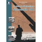 Couverture du livre « Le Mur de l'Atlantique : Normandie 1944 » de Remy Desquesnes aux éditions Orep