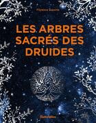 Couverture du livre « Les arbres sacres des druides » de  aux éditions Rustica