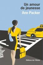 Couverture du livre « Un amour de jeunesse » de Ann Packer aux éditions Editions De L'olivier