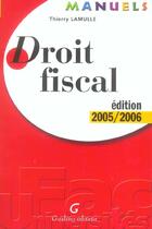 Couverture du livre « Manuel - droit fiscal 2005-2006 » de Lamulle T. aux éditions Gualino