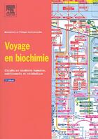 Couverture du livre « Voyage en biochimie (3e édition) » de Bernadette Hecketsweiler et Philippe Hecketsweiler aux éditions Elsevier-masson