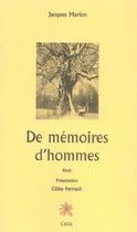 Couverture du livre « De mémoire d'hommes » de Jacques Marion aux éditions Editions Créer