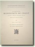 Couverture du livre « Les principaux manuscrits de chant t.21 ; les témoins manuscrits du chant bénévantain » de  aux éditions Solesmes