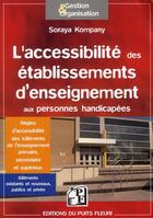Couverture du livre « L'accessibilité des établissements d'enseignement aux personnes handicapées » de Soraya Kompany aux éditions Puits Fleuri