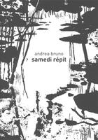 Couverture du livre « Samedi répit » de Andrea Bruno aux éditions Rackham