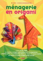 Couverture du livre « Ménagerie en origami » de Marc Kirschenbaum aux éditions Nuinui