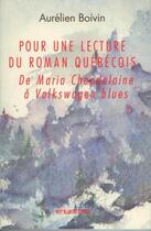 Couverture du livre « Pour une lecture du roman québécois » de Aurelien Boivin aux éditions Editions Nota Bene