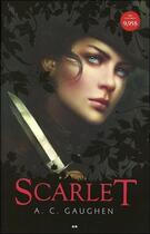 Couverture du livre « Scarlet t.1 » de A. C. Gaughen aux éditions Ada