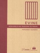 Couverture du livre « Evine - memoires d'une iranienne en prison » de Alizadeh Parvaneh aux éditions L'inventaire