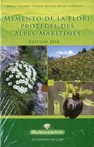 Couverture du livre « Memento de la flore protégée des Alpes-Maritimes (édition 2010) » de  aux éditions Cabri