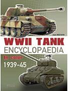 Couverture du livre « Wwii tank encyclopaedia ; 1939-45 » de  aux éditions Histoire Et Collections