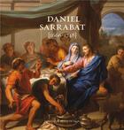 Couverture du livre « Daniel sarrabat (1666-1748) » de Marandet/Rosenberg aux éditions Institut D'art Contemporain