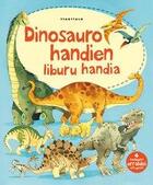Couverture du livre « Dinosauro handien liburu handia » de Alex Frith aux éditions Ttarttalo