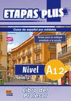 Couverture du livre « Etapas plus : libro del profesor ; A1.2 » de Sonia Eusebio Hermira et Isabel De Dios Martin aux éditions Edinumen