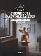 Couverture du livre « Les chroniques d'Alvin le Faiseur Tome 3 : l'apprenti » de Orson Scott Card aux éditions L'atalante