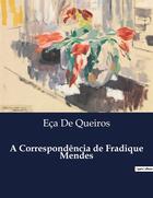 Couverture du livre « A Correspondência de Fradique Mendes » de Eca De Queiros aux éditions Culturea