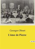 Couverture du livre « L'âme de Pierre » de Georges Ohnet aux éditions Culturea