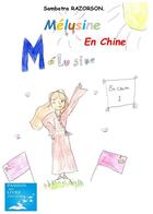 Couverture du livre « Melusine en chine » de Razorson Sambatra aux éditions Marika Daures