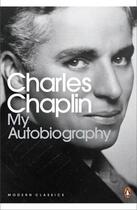 Couverture du livre « Charlie chaplin my autobiography (penguin modern classics) /anglais » de Chaplin Charlie aux éditions Penguin Uk