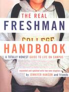 Couverture du livre « The Real Freshman Handbook » de Hanson Jennifer aux éditions Houghton Mifflin Harcourt