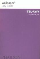 Couverture du livre « Tel Aviv » de Wallpaper aux éditions Phaidon