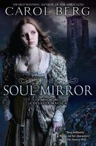 Couverture du livre « The Soul Mirror » de Carol Berg aux éditions Penguin Group Us