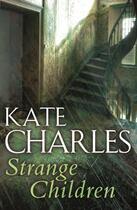 Couverture du livre « Strange Children » de Charles Kate aux éditions Little Brown Book Group Digital