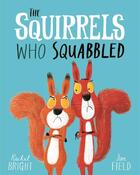 Couverture du livre « The squirrels who squabbled » de Rachel Bright aux éditions Hachette Uk