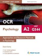 Couverture du livre « OCR A2 Psychology Student Unit Guide (New Edition): Unit G544 Approach » de Clarke David aux éditions Hodder Education Digital