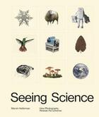 Couverture du livre « Seeing science: how photography reveals the universe » de Heiferman Marvin aux éditions Aperture