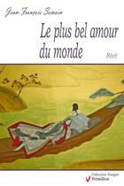 Couverture du livre « Le plus bel amour du monde » de Jean-Francois Somain aux éditions Éditions Du Vermillon
