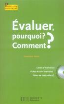 Couverture du livre « Évaluer ; pourquoi ? comment ? » de Genevieve Meyer aux éditions Hachette Education