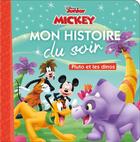 Couverture du livre « Mon histoire du soir : Mickey : Pluto et les dinos » de Disney aux éditions Disney Hachette