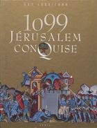 Couverture du livre « Mille quatre-vingt-dix-neuf, jerusalem conquise » de Guy Lobrichon aux éditions Seuil