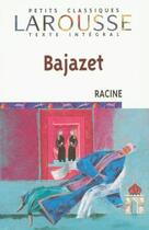 Couverture du livre « Bajazet » de Racine Jean aux éditions Larousse