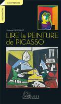 Couverture du livre « Lire la peinture de Picasso » de  aux éditions Larousse