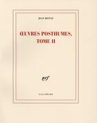 Couverture du livre « Oeuvres posthumes t.2 » de Jean Ristat aux éditions Gallimard