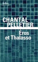 Couverture du livre « Eros et Thalasso : une enquête de l'inspecteur Maurice Laice » de Chantal Pelletier aux éditions Folio