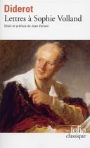 Couverture du livre « Lettres à Sophie Volland » de Denis Diderot aux éditions Gallimard
