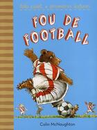 Couverture du livre « Fou de football » de Colin Mcnaughton aux éditions Gallimard-jeunesse