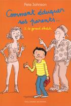 Couverture du livre « Comment éduquer ses parents... t.2 ; le grand sketch » de Pete Johnson aux éditions Gallimard-jeunesse