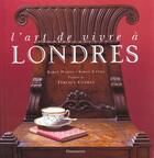 Couverture du livre « L'art de vivre a londres » de Howes/Conran aux éditions Flammarion