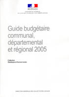 Couverture du livre « Guide budgétaire communal, départemental et régional 2005 » de Ministère De L'Intérieur aux éditions Documentation Francaise