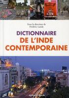 Couverture du livre « Dictionnaire de l'Inde contemporaine » de Frederic Landy aux éditions Armand Colin
