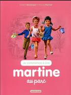 Couverture du livre « Je commence à lire avec Martine T.55 ; Martine au parc » de Delahaye Gilbert et Marlier Marcel aux éditions Casterman