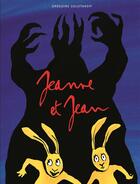 Couverture du livre « Jeanne et Jean » de Gregoire Solotareff aux éditions Ecole Des Loisirs