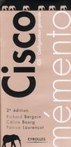 Couverture du livre « Cisco ; IOS ; configuration générale (2e édition) » de Richard Bergoin et Celine Bourg et Patrice Laurencot aux éditions Eyrolles