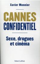 Couverture du livre « Cannes confidentiel » de Xavier Monnier aux éditions Robert Laffont