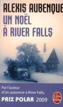 Couverture du livre « Un Noël à River Falls » de Alexis Aubenque aux éditions Le Livre De Poche